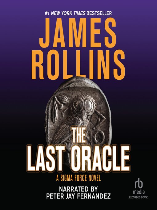 Title details for The Last Oracle by James Rollins - Available